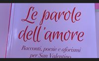 san valentino le parole dell amore in edicola con l unione sarda