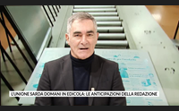 l unione sarda domani in edicola le anticipazioni della redazione