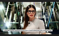 l unione sarda domani in edicola le anticipazioni della redazione