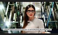 l unione sarda domani in edicola le anticipazioni della redazione