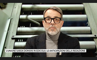 l unione sarda domani in edicola le anticipazioni della redazione
