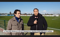 il cagliari pensa al lecce e presenta il nuovo portiere elia caprile