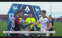 cagliari contro il lecce la domenica delle prime volte del gol