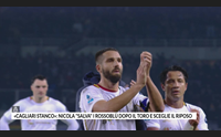 cagliari stanco nicola salva i rossobl dopo il toro e sceglie il riposo