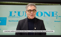 l unione sarda domani in edicola le anticipazioni della redazione