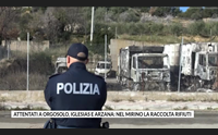 attentati a orgosolo iglesias e arzana nel mirino la raccolta rifiuti