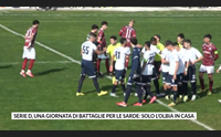 serie d una giornata di battaglie per le sarde solo l olbia in casa