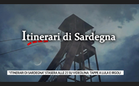 itinerari di sardegna stasera alle 21 su videolina tappe a lula e irgoli