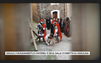 desulo s iscravamentu e s interru e deus dalle 19 diretta su videolina