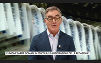 l unione sarda domani in edicola le anticipazioni della redazione