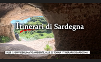 alle 15 su videolina tg ambiente alle 21 torna itinerari di sardegna
