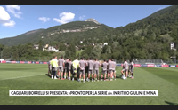 cagliari borrelli si presenta pronto per la serie a in ritiro giulini e mina