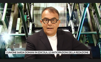 l unione sarda domani in edicola le anticipazioni della redazione