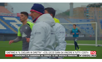 gaetano a il cagliari in diretta col lecce gara da vincere a tutti i costi