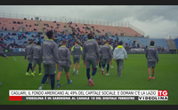 cagliari il fondo americano al 49 del capitale sociale e domani c la lazio