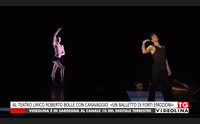 al teatro lirico roberto bolle con caravaggio un balletto di forti emozioni