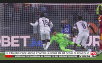 il cagliari cade anche contro la roma ma d segni di risveglio